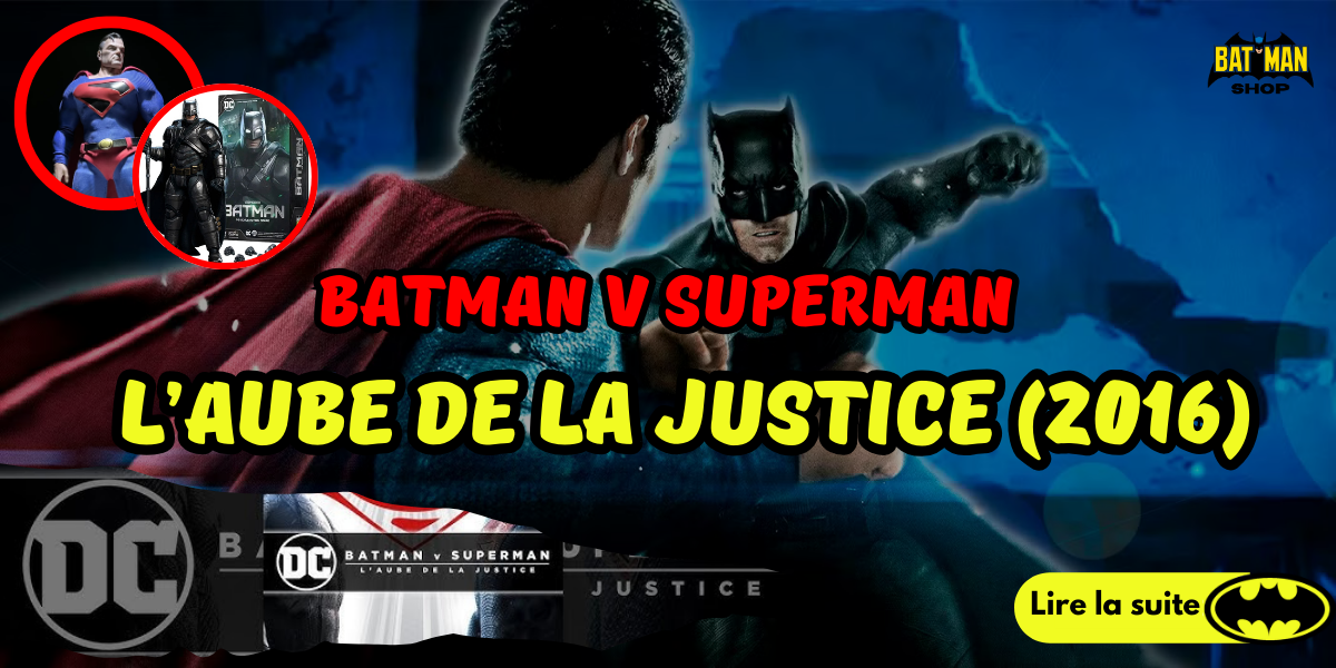 Batman v Superman L’Aube de la Justice (2016)